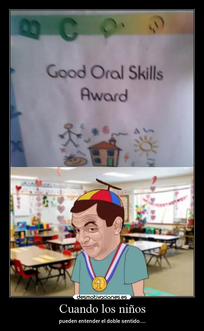 Cuando los niños - pueden entender el doble sentido....