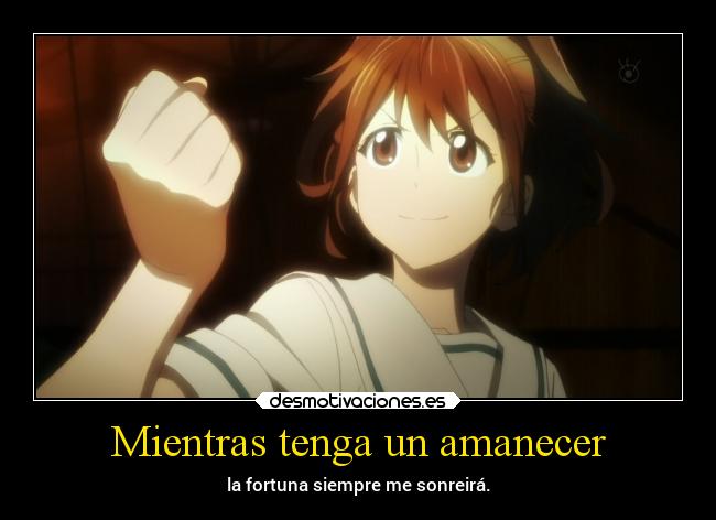 Mientras tenga un amanecer -