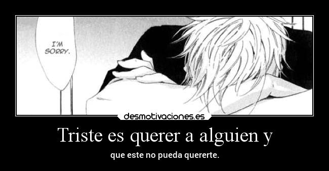 carteles corazon tristeza amistad amor anime vida manga querer estimar desilucion desmotivaciones