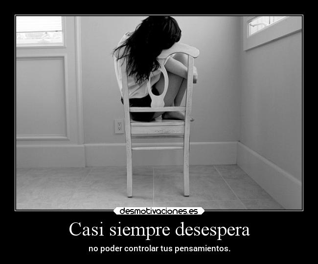 Casi siempre desespera -