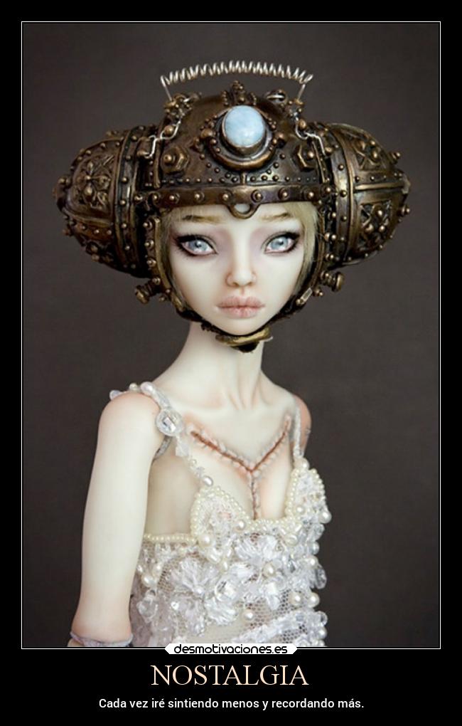 NOSTALGIA - Cada vez iré sintiendo menos y recordando más.