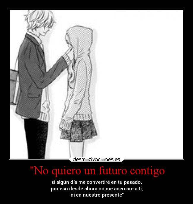 carteles desamor distancia anime desmotivaciones