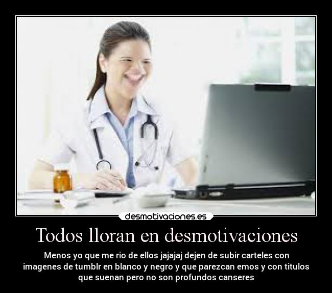 Todos lloran en desmotivaciones - 