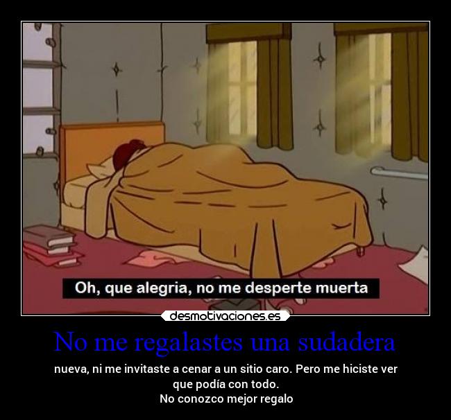 carteles desmotivaciones deseos elcelebrodelmoha mimejorregalo 13y15contigocontigosoyfeliz desmotivaciones