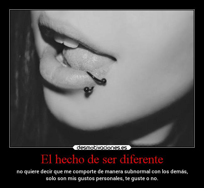El hecho de ser diferente -