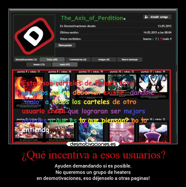 ¿Qué incentiva a esos usuarios? -