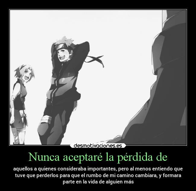 Nunca aceptaré la pérdida de -