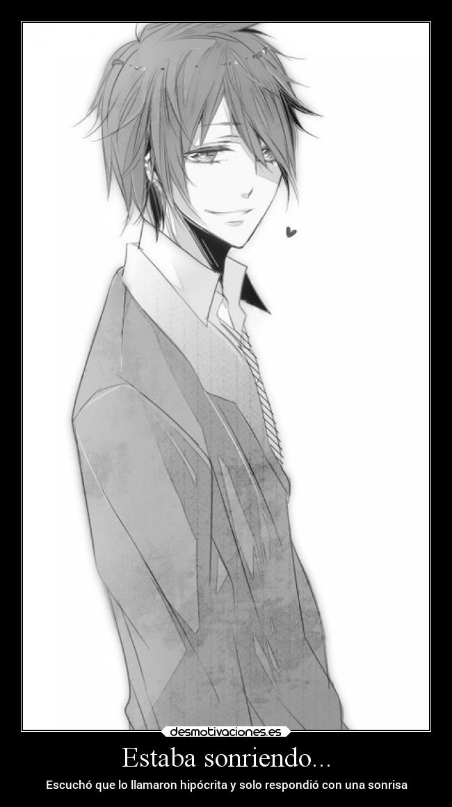 Estaba sonriendo... - 