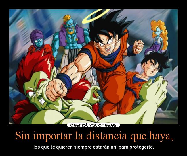 Sin importar la distancia que haya, -