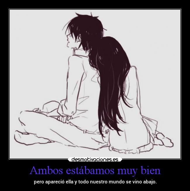 Ambos estábamos muy bien -