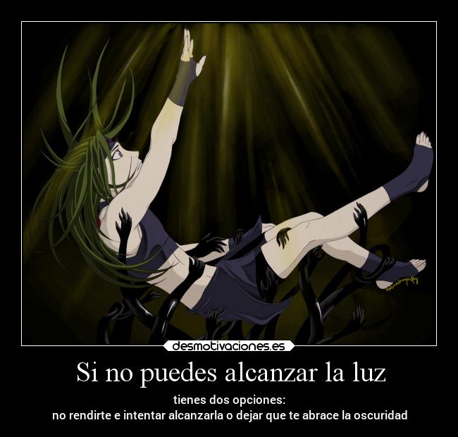 carteles esperanza anime luz oscuridad envy desmotivaciones