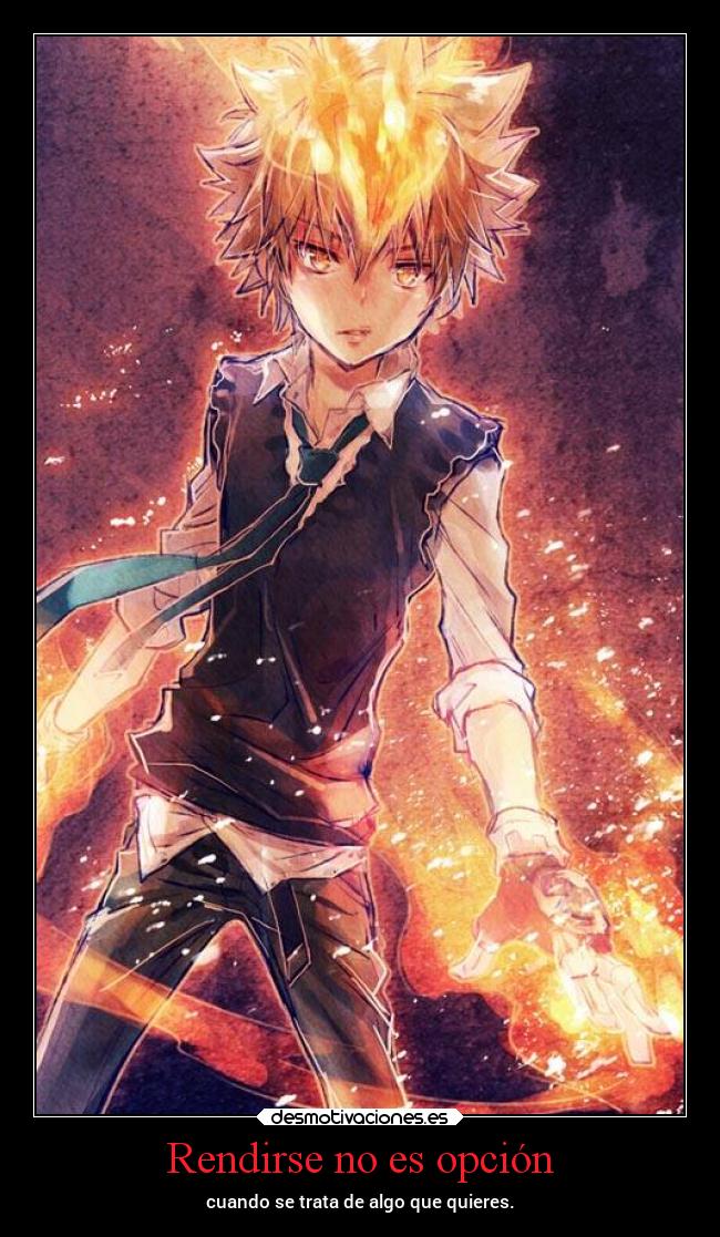 Rendirse no es opción - cuando se trata de algo que quieres.