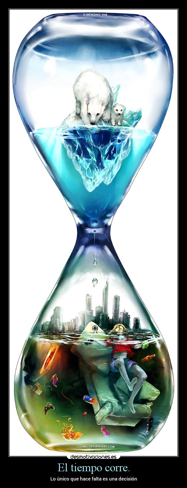 El tiempo corre. - Lo único que hace falta es una decisión