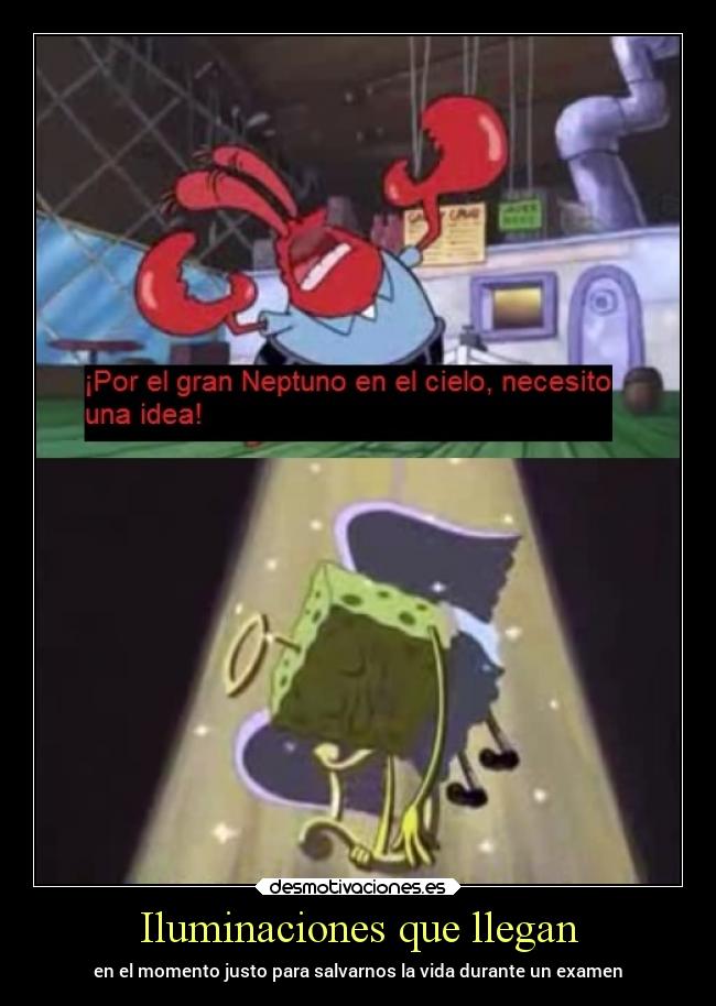 carteles examenes pocas veces llega iluminacion para salvarnos desmotivaciones