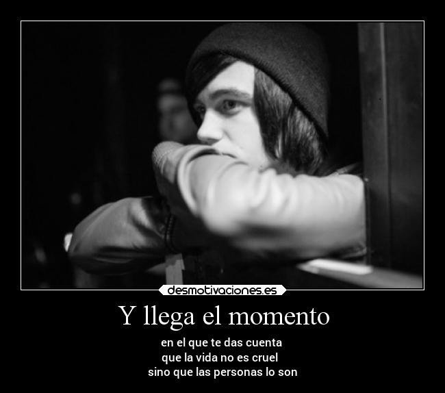 Y llega el momento -