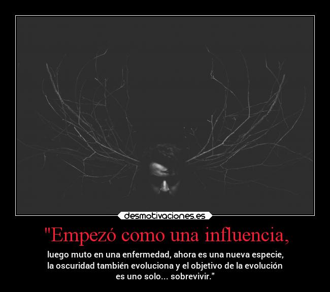 Empezó como una influencia, - 