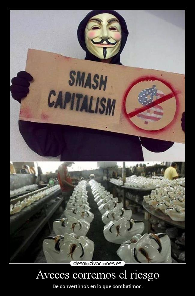 carteles frases anonimous vendetta ideologia victorvandort desmotivaciones