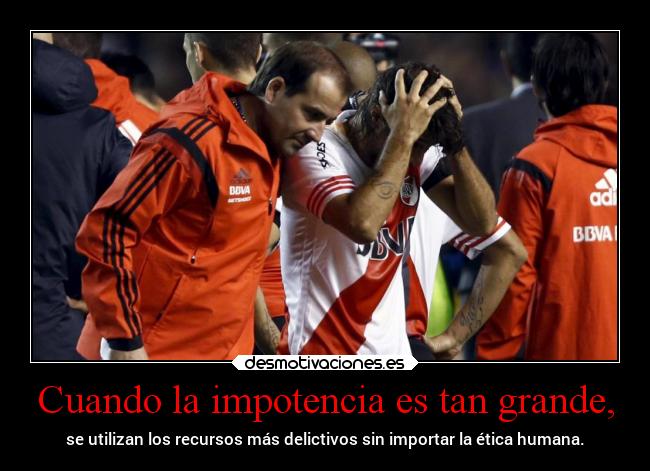 Cuando la impotencia es tan grande, - 