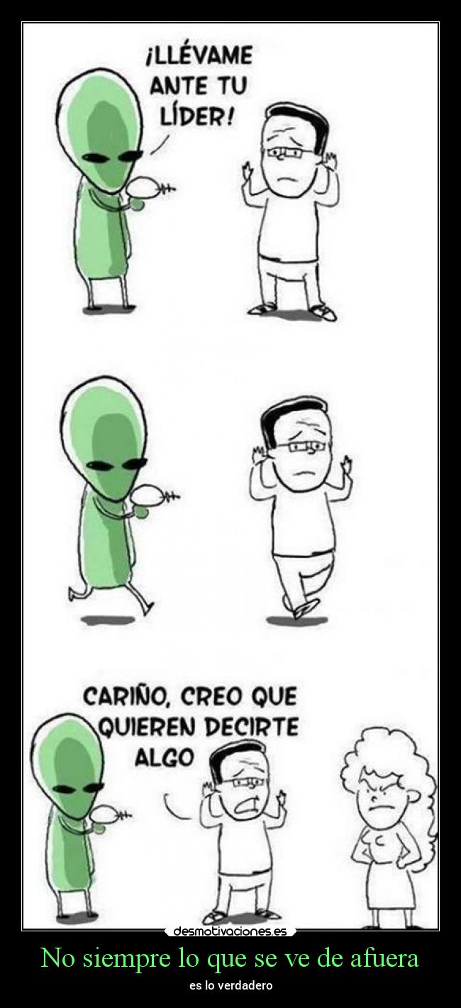 No siempre lo que se ve de afuera -