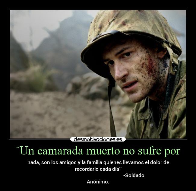 carteles guerra amigo camarada muerto sufrir peder desmotivaciones