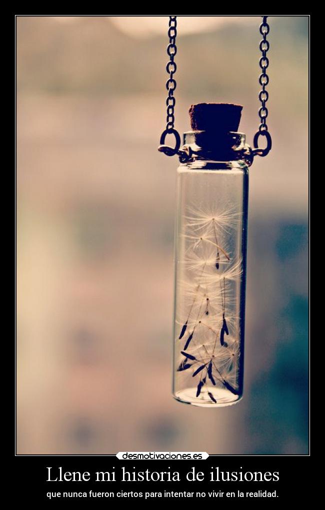 Llene mi historia de ilusiones -