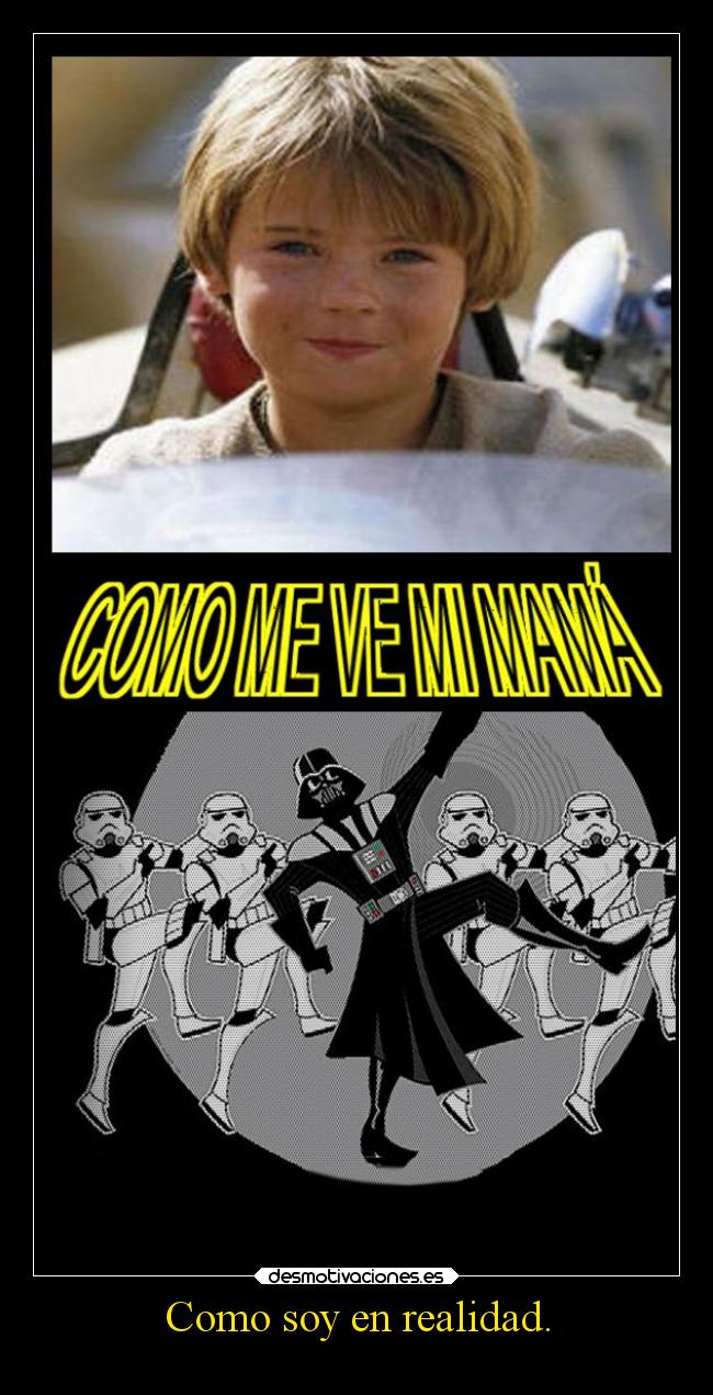 Como soy en realidad. -