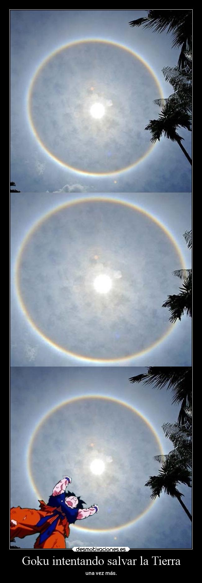 Goku intentando salvar la Tierra -