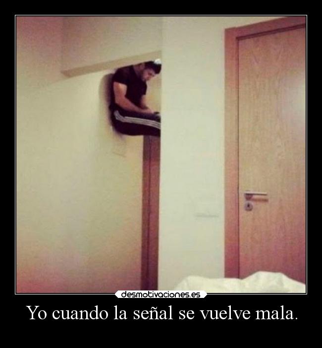 carteles humor graciosas movil senal wifi lluwuachu rilacs desmotivaciones