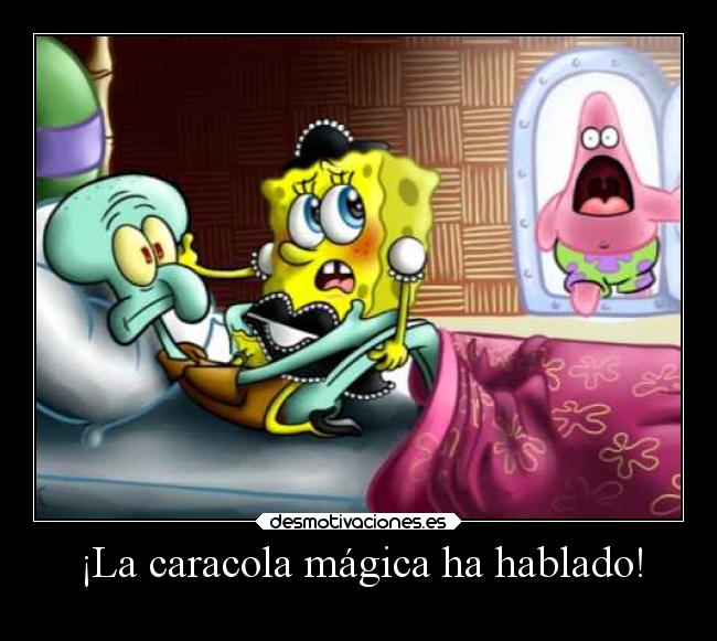 carteles humor slipkdemon clandesplazado bobesponja patricio calamardo spongebob desmotivaciones