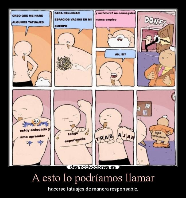 carteles humor tatuajes graciosas trabajo responsable lluwuachu rilacs desmotivaciones