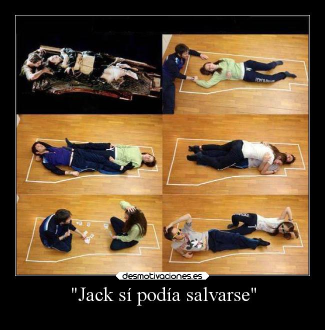 Jack sí podía salvarse -