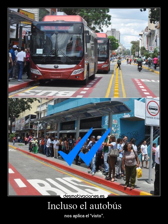 Incluso el autobús - 