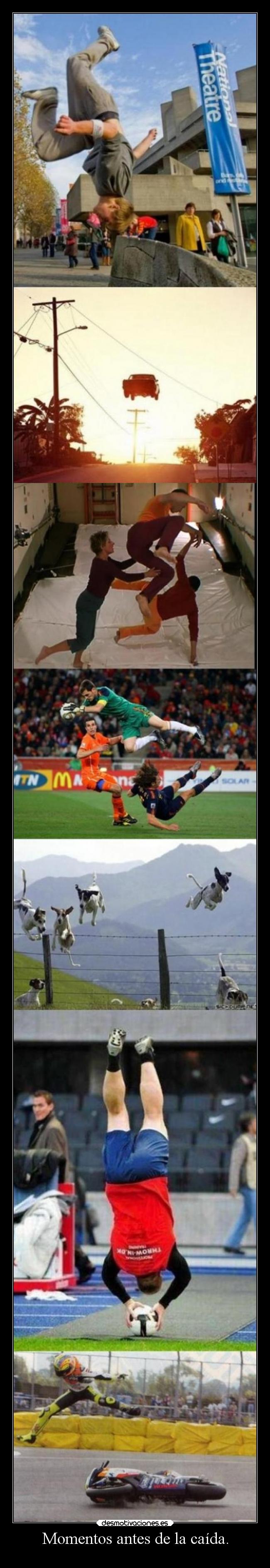 Momentos antes de la caída. -