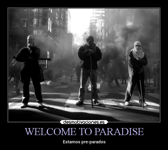 WELCOME TO PARADISE - Estamos pre-parados