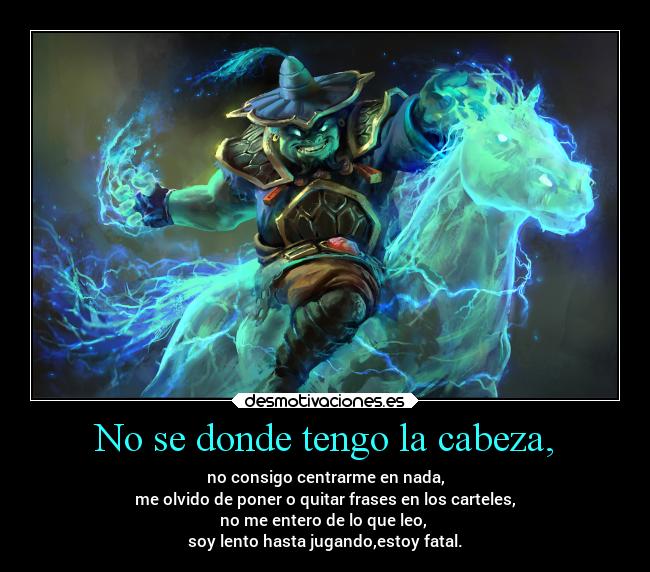 No se donde tengo la cabeza, - 