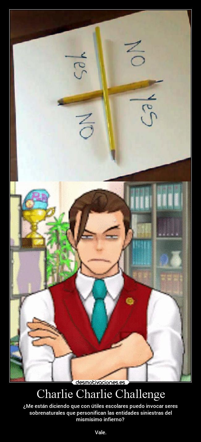 carteles ignorancia charliecharliechallenge moda ridiculo personaje apollo justice juego ace attorney desmotivaciones