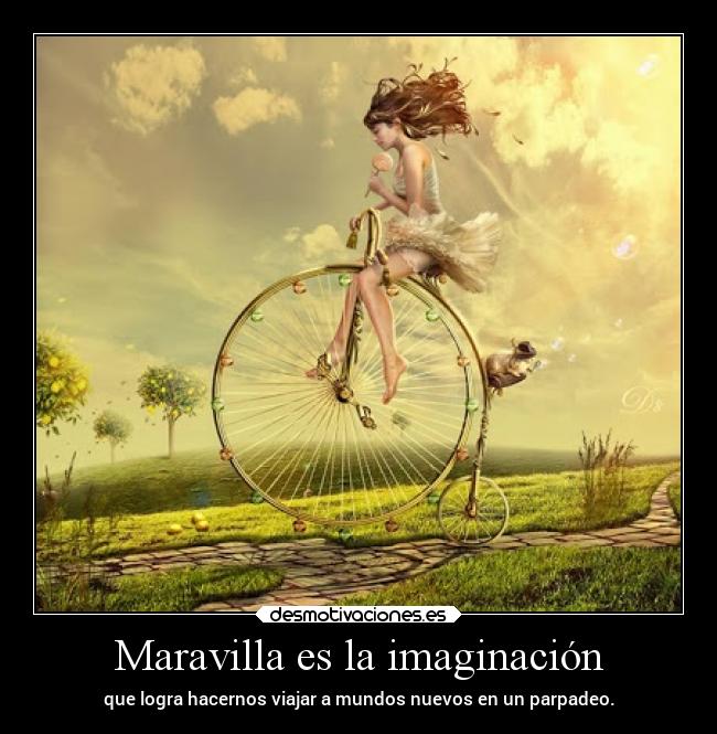 Maravilla es la imaginación -