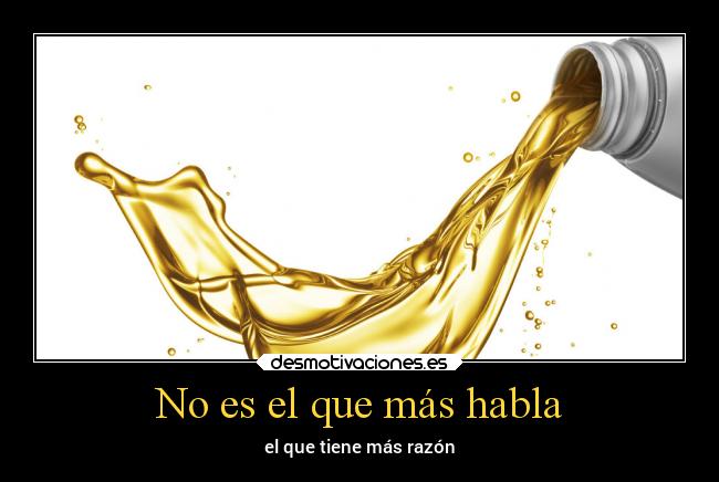 No es el que más habla -
