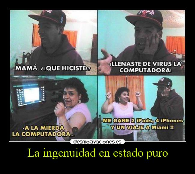 La ingenuidad en estado puro -