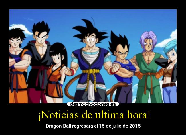 carteles llorar anime dragonball regreso chalaheadchala desmotivaciones