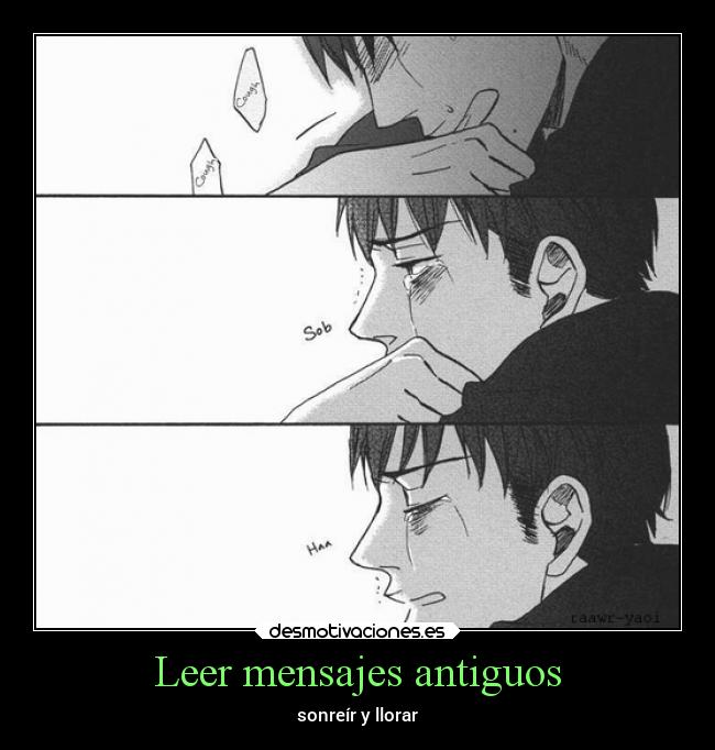 Leer mensajes antiguos - sonreír y llorar