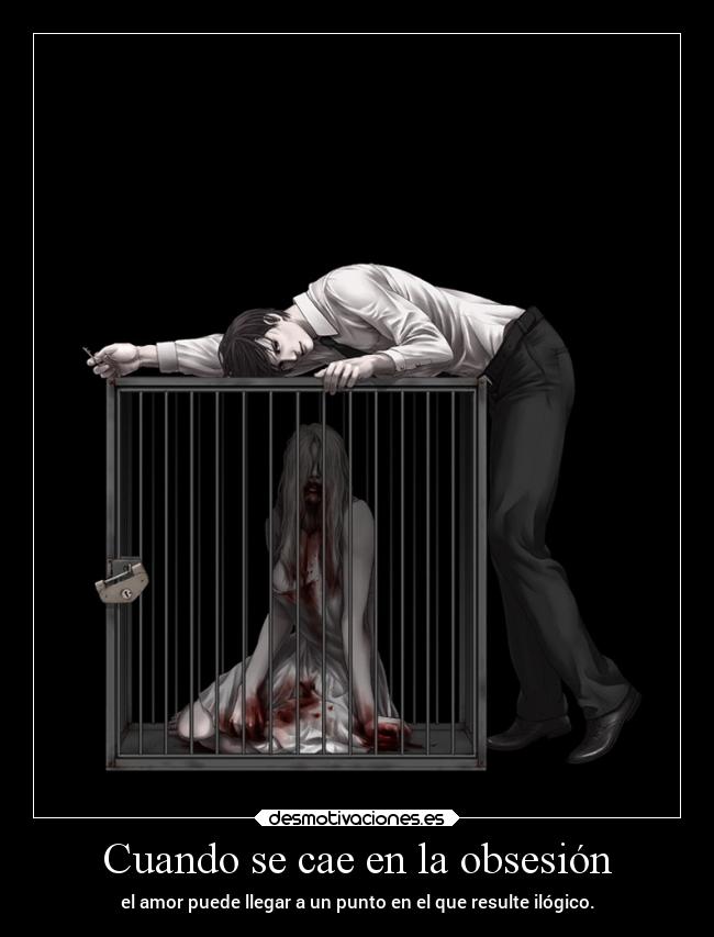 carteles locura muerte dolor amor anime raptorhunters harukaze manga love obsesion sentido ilogico verdad desmotivaciones