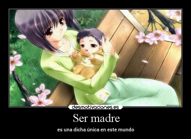 Ser madre - es una dicha única en este mundo