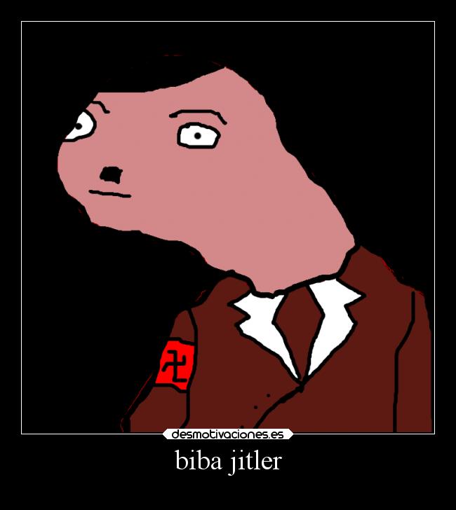 biba jitler -