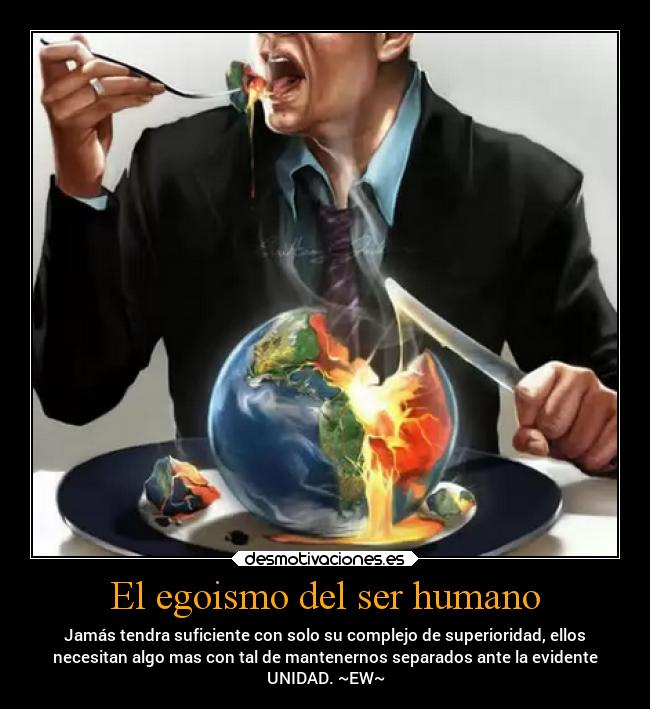 carteles mentira mundo vida presente egoismo ego corrupcion illuminati desmotivaciones