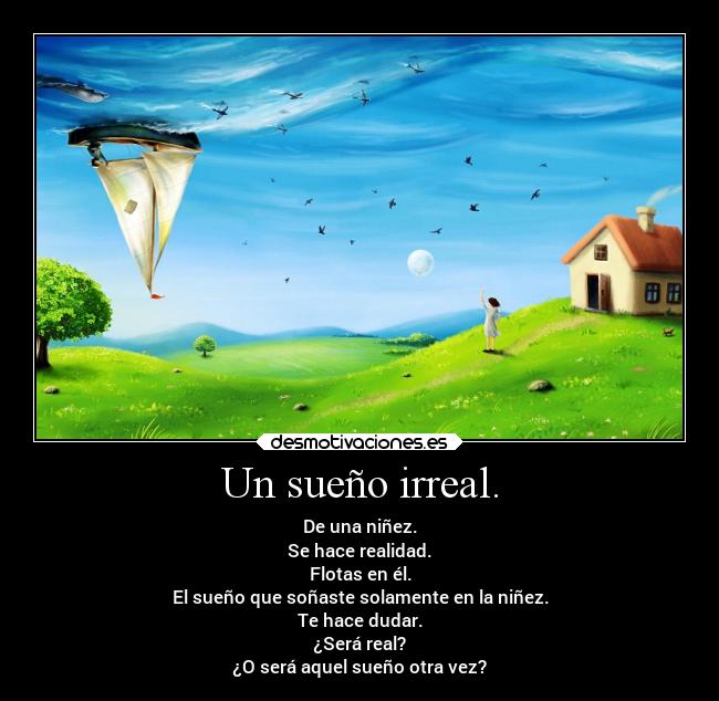 Un sueño irreal. - 