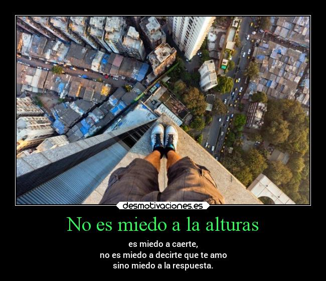 No es miedo a la alturas - 