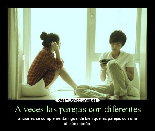 A veces las parejas con diferentes -