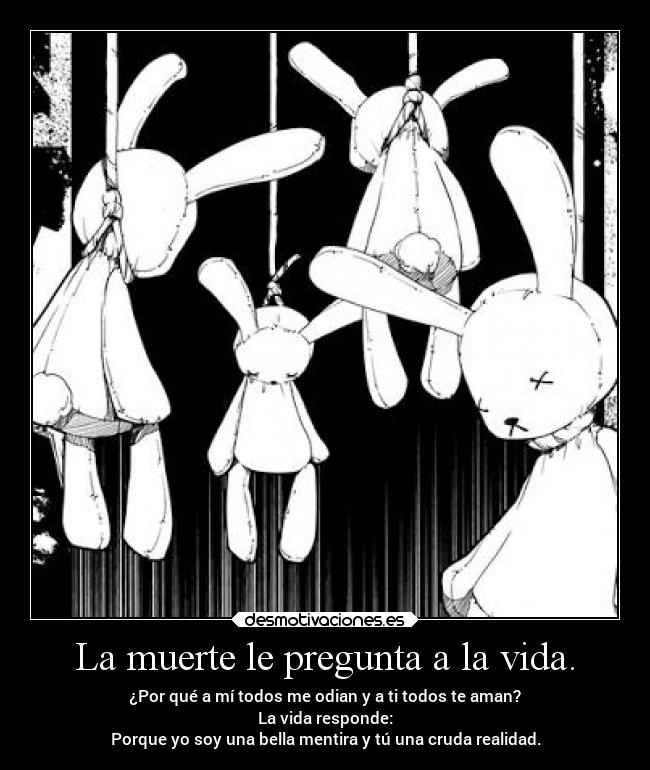 carteles muerte vida mentira vida muerte realidad desmotivaciones