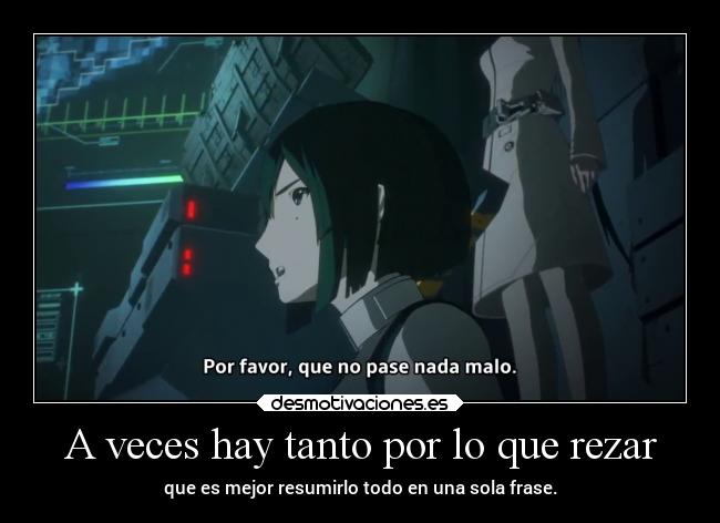 A veces hay tanto por lo que rezar - 